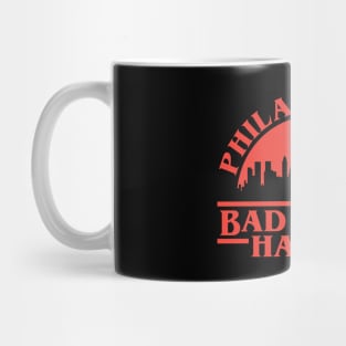 Philadelphia Bad Things Happen Mug